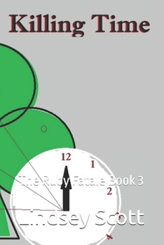 Paperback Killing Time: The Ruby Fatale Book 3 Book