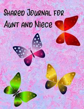 Paperback Shared Journal for Aunt and Niece: Blank Lined Journal Book