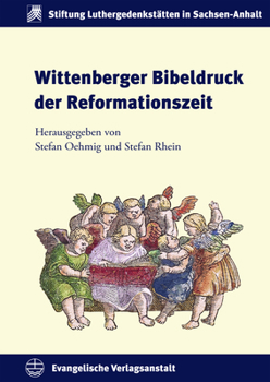 Hardcover Wittenberger Bibeldruck Der Reformationszeit [German] Book