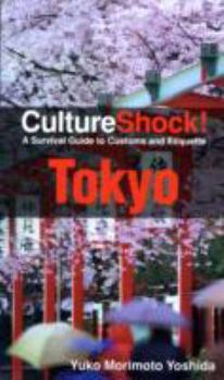Paperback CultureShock! Tokyo: A Survival Guide to Customs and Etiquette Book