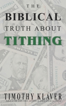 Paperback The Biblical Truth About Tithing Book