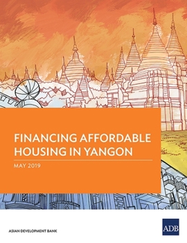 Paperback Financing Affordable Housing in Yangon Book