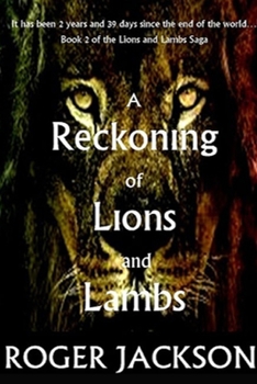 Paperback A Reckoning of Lions and Lambs: Lions and Lambs Saga: Book 2 Book