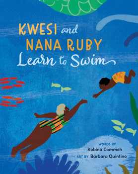 Paperback Kwesi and Nana Ruby Learn to Swim Book