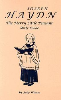 Paperback Joseph Haydn: The Merry Little Peasant Study Guide Book