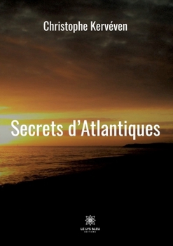 Paperback Secrets d'Atlantiques [French] Book