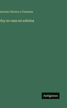 Hardcover Hoy se casa mi sobrina [Spanish] Book