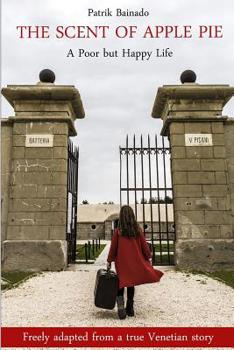 Paperback The scent of apple pie: a poor but happy life Book