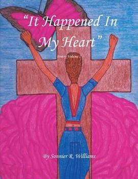 Paperback It Happened in My Heart: Volume 1 Book