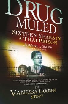 Paperback Drug Muled: Sixteen Years in a Thai Prison: The Vanessa Goosen Story Book