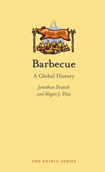 Barbecue: A Global History - Book  of the Edible
