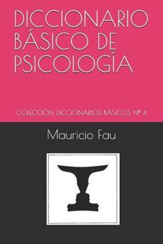 Paperback Diccionario Básico de Psicología: Colección Diccionarios Básicos N° 4 [Spanish] Book