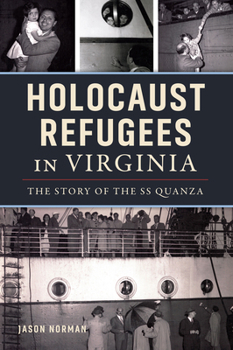Paperback Holocaust Refugees in Virginia: The Story of the SS Quanza Book