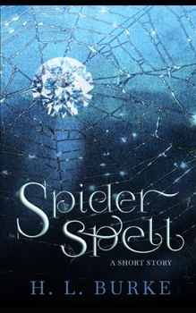 Spider Spell: A Magical Short Story