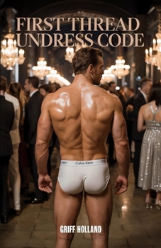 First Thread: Undress Code