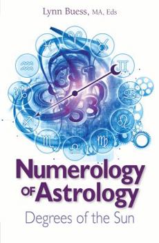 Paperback Numerology of Astrology: Degrees of the Sun Book