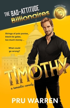 Paperback Timothy: The Bad-Attitude Billionaires Book