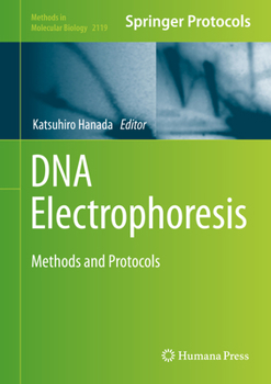 Hardcover DNA Electrophoresis: Methods and Protocols Book