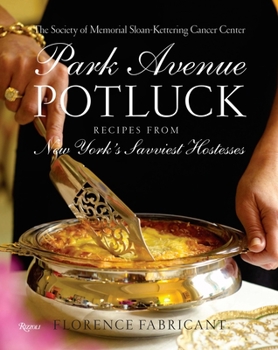 Hardcover Park Avenue Potluck: Recipes from New York's Savviest Hostesses Book