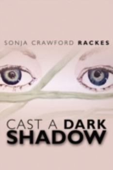 Paperback Cast a Dark Shadow Book