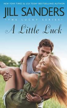 A Little Luck - Book #4 of the Lucky