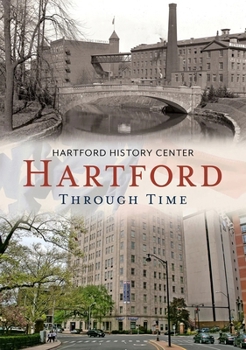 Paperback Hartford Through Time Book