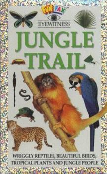 Hardcover Jungle Trail (Funfax Eyewitness Books) Book