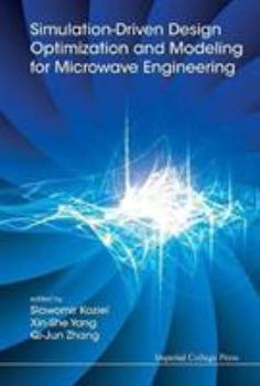 Hardcover Simulation-Driven Design Optimization and Modeling for Microwave Engineering Book