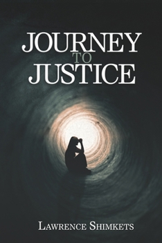 Paperback Journey to Justice: A Linda and Scott Tale of Intrigue Book