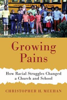 Paperback Growing Pains: How Racial Struggles Changed a Church and School Book