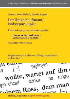 Paperback Der listige Kaufmann/Podstepny kupiec -- Ksiazka djuwezyczna, niemiecko-polska: tlumaczenie doslowne -- kazde slowo z osobna -- w dodatkowym wierszu [Polish] Book