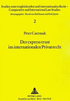 Paperback Der Express Trust Im Internationalen Privatrecht [German] Book