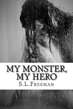 Paperback My Monster, My Hero: Not your average love story... Book