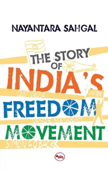 Paperback The Story Of India'S Freedom Movement Book