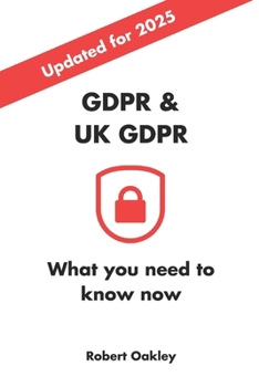 Paperback GDPR & UK GDPR, What you need to know in 2025 and beyond Book