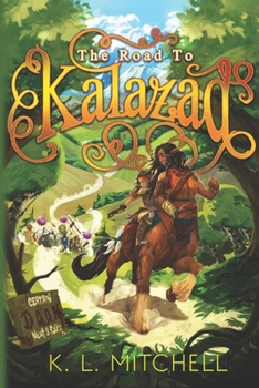 Paperback The Road to Kalazad Book