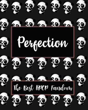 Perfection The Best KPOP Fandom: KPOP 100% Fans Detailed Monthly Planner 8x10 Book 110 Pages Book