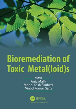 Hardcover Bioremediation of Toxic Metal(loid)s Book