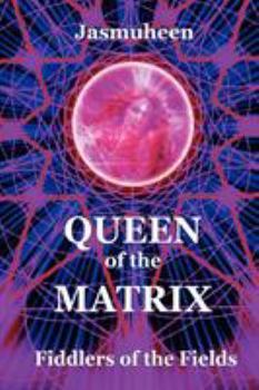 Paperback Queen of the Matrix - Fiddlers of the Fields Book