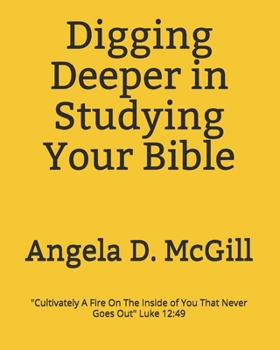 Paperback Digging Deeper in Studying Your Bible Book