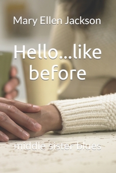 Hello...like before: the middle sister blues