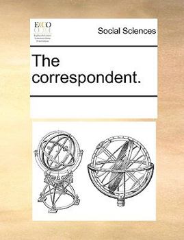 Paperback The Correspondent. Book