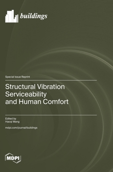Hardcover Structural Vibration Serviceability and Human Comfort Book