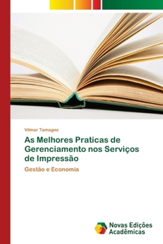 Paperback As Melhores Praticas de Gerenciamento nos Serviços de Impressão [Portuguese] Book