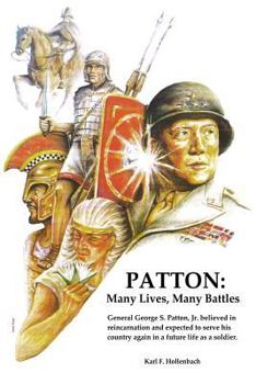 Paperback Patton: Many Lives, Many Battles: General Patton and Reincarnation Book