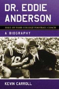 Paperback Dr. Eddie Anderson, Hall of Fame College Football Coach Book