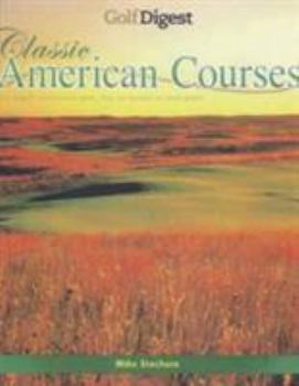 Hardcover Golf Digest: 50 Classic Courses Book