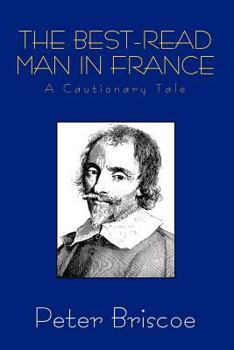 Paperback The Best-Read Man in France: A Cautionary Tale, Revised Edition Book