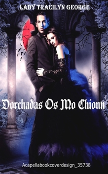 Paperback Dorchadas Os Mo Chionn [Irish] Book