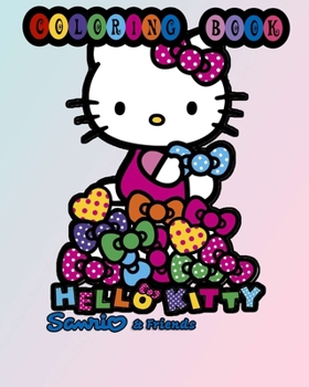 SANRIO Hello Kitty & Friends coloring book: SANRIO Hello Kitty Coloring Art Book
